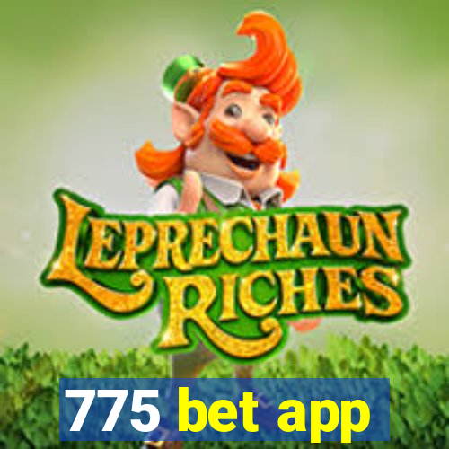 775 bet app